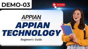 Appian Demo 03 | Appian Technology | Beginner