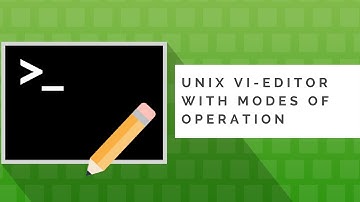 Unix Vi-Editor with Modes of Operation (Tutorial #5)