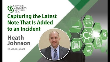 Ivanti Service Manager Capturing the Latest Note