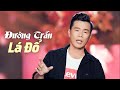 Đường Trần Lá Đổ - Lê Minh Trung (Official MV)