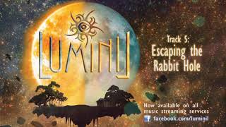 Luminil - Escaping the Rabbit Hole