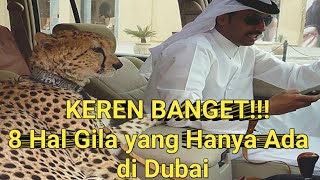 KEREN BANGET!!! 8 Hal Gila yang Hanya Ada di Dubai #dubai #gaya hidup didubai