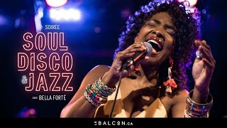 Best of Soul Disco &amp; Jazz avec BellA Forté au cabaret chic Le Balcon