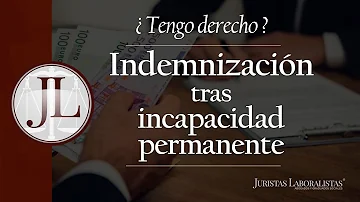 ¿Cuando te conceden la invalidez permanente?