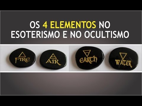 Os 4 Elementos no Esoterismo e no Ocultismo