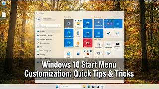 Information Windows 10 Start Menu Customization - Quick Tips and Tricks Update