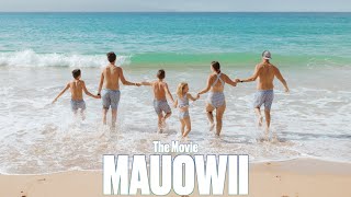 'MAUOWII' THE MOVIE | FIRST FAMILY VACATION TO HAWAII'S ISLAND OF MAUI