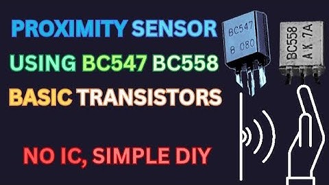 Simple Proximity Sensor Using Only BC547 & BC558 Transistors