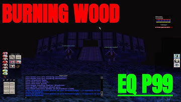 EXPLORING KUNARK PART 5 - Burning Woods 2 / P99 Everquest Project 1999 green / Forest Giant Fort etc