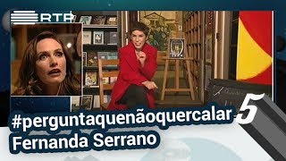 Beatriz Gosta faz a #perguntaquenãoquercalar a Fernanda Serrano | 5 Para a Meia-Noite | RTP