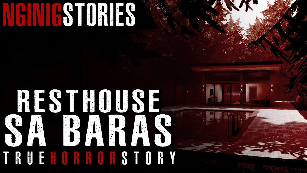 RESTHOUSE SA BARAS (True Story)