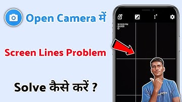 open camera screen lines problem | open camera grid problem | how to off grid lines on open camera