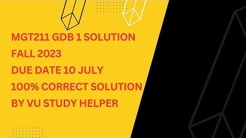 Mgt211 GDB Solution 2023/MGT211 GDB 2023/MGT211GDB Solution fall2023/Mgt211 Gdb 2023 Solution