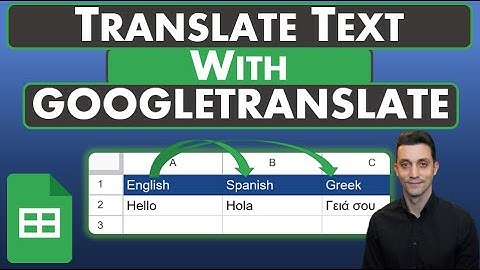 Google Sheets - GOOGLETRANSLATE Helps You Translate Text | Other Languages