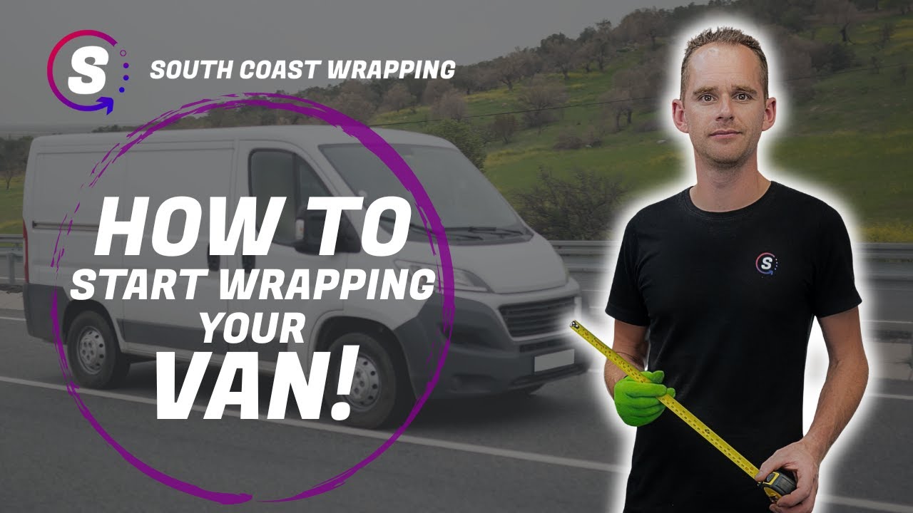 How To Start Wrapping Your Van