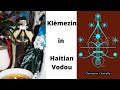 Lwa KLEMEZINE S Story In Haitian Vodou