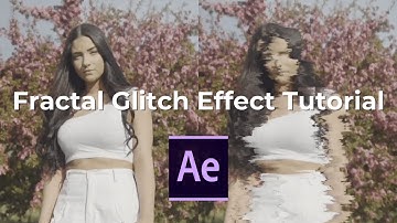 Fractal Glitch in After Effects (Tutorial)