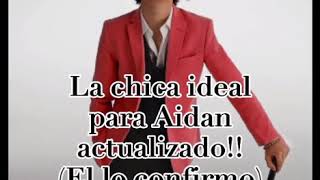 La Chica Ideal De Aidan Gallagher