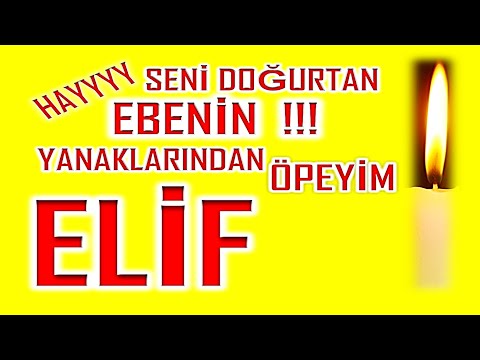 İyi ki Doğdun Elif İsme Özel Komik Doğum Günü Şarkısı