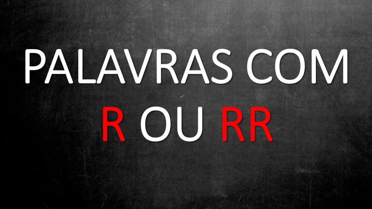 📌PALAVRAS COM R E RR [Nunca foi tão fácil aprender] [Prof. Alda
