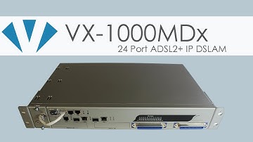 24 Port ADSL2+ IP DSLAM | VX-1000MDx | Versatek