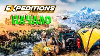 Expeditions A MudRunner Game НАЧАЛО Игры Первый раз играю