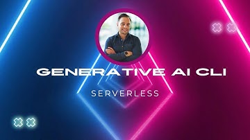 Generative AI Serverless CLI