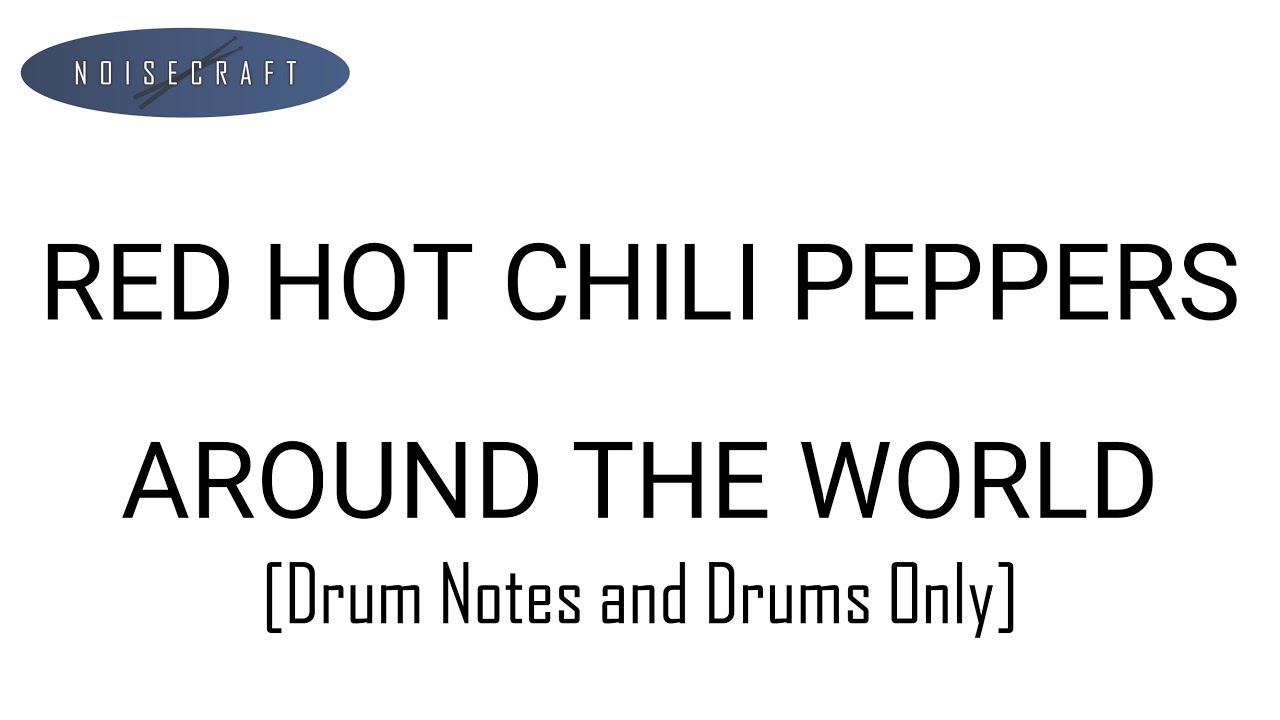 Red Hot Chili Peppers Around the World Drum Score [Notes and Drums Only] YouTube