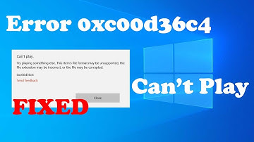 How To Fix 0xc00d36c4 Error Code While Playing Music/Video | 0xc00d36c4 Windows 10 FIX