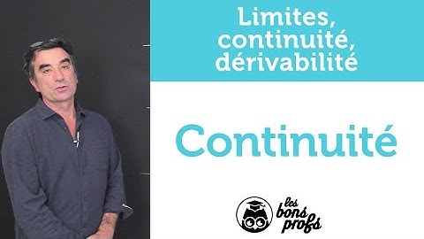 Continuité - Maths - MPSI 1ère année - Les Bons Profs
