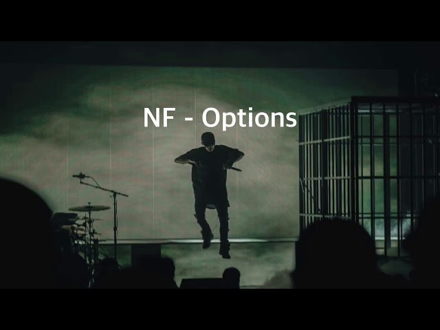 NF - Options Lyrics class=