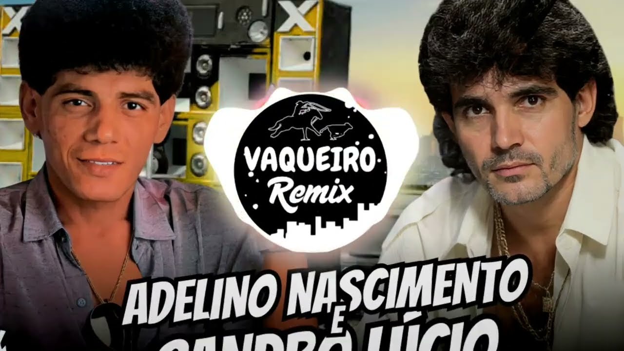 SET ADELINO NASCIMENTO E SANDRO LÚCIO REMIX  FORRÓZINHO