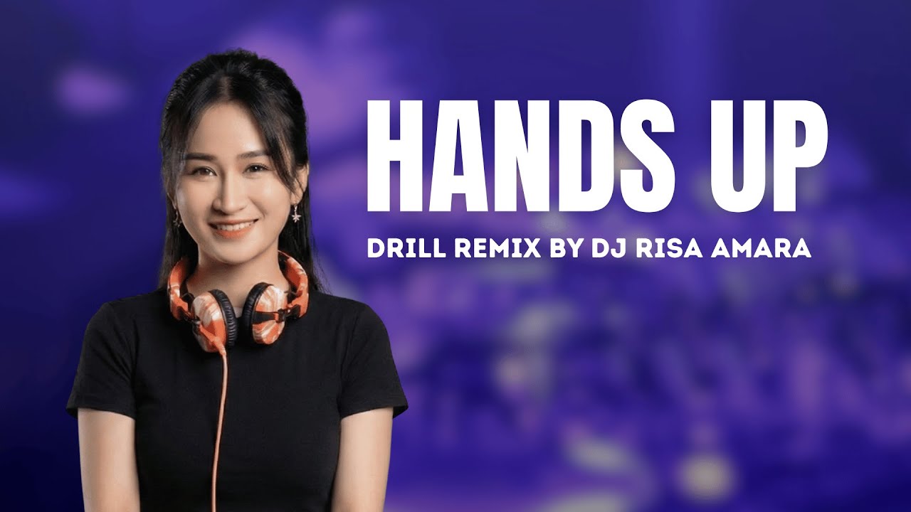 Hands Up Drill Remix by DJ Risa Amara [Music Video] - YouTube