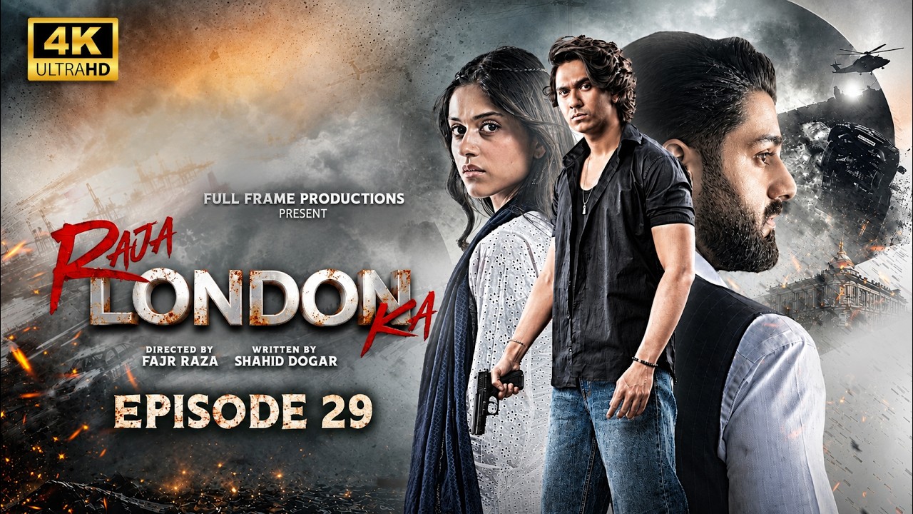 Raja London Ka Episode 29