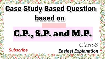 Case Study Based Questions based on C.P., S.P. and M.P. #profitlossdiscount #easymaths #casestudy