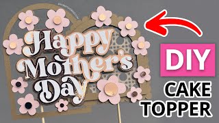 DIY HIPPIE FLOWER MOTHER'S DAY CAKE TOPPER | DIY Craft Tutorials