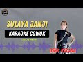 Sulaya janji - ( KARAOKE COWO ) Dewi kirana