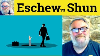 😎 Eschew vs Shun Meaning - Shun Definition - Eschew Defined - Shun  Examples - Shun or Eschew