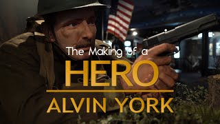The Making of a Hero - Alvin York