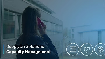 SupplyOn Capacity Management: More resilience in your supply chain