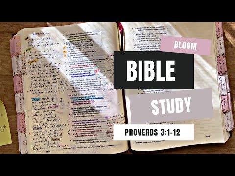 Proverbs 3:1-12 | Bloom Bible Study | Holy Habits