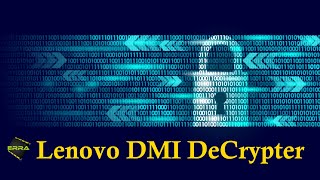 lenovo dmi decrypter !!