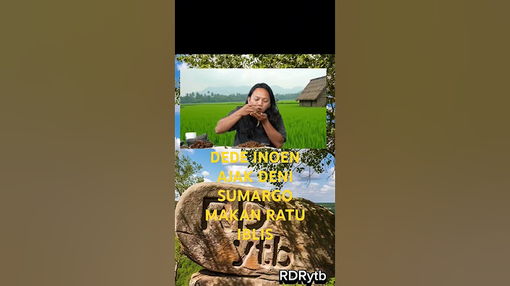 DEDE INOEN AJAKIN DENSU MAKAN RATU IBLIS