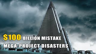 Top 10 Biggest Mega-Project Failures in the World