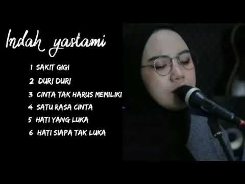 INDAH YASTAMI COVER LAGU         SAKIT GIGI