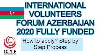 INTERNATIONAL VOLUNTEERS FORUM AZERBAIJAN 2020 – FULLY FUNDED