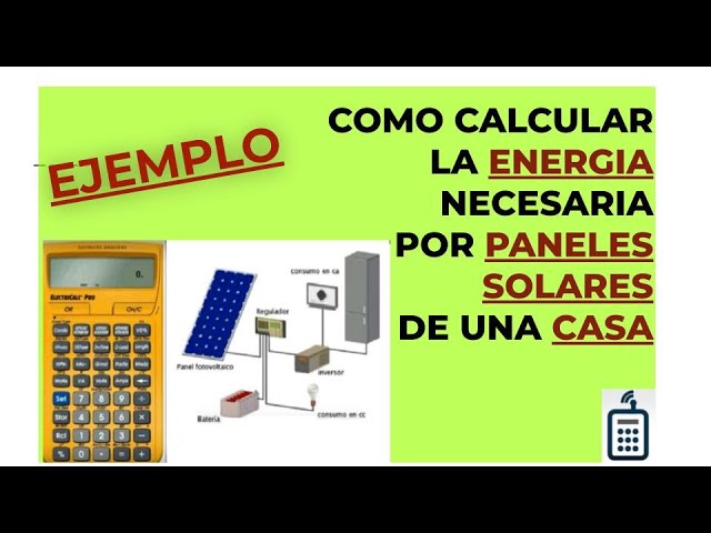 Cómo calcular la capacidad de las baterías para placas solares?