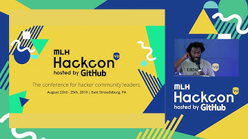 MLH Hackcon VII: On the Importance of Building Community and How to Get Started - P. Nigel Brown