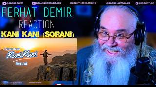 Ferhat Demir Reaction | Kanî Kanî (Soranî) | First Time Hearing | Requested