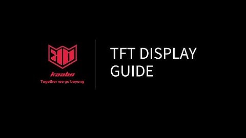 TFT Display Description | Kaabo After Sale Guide | Kaabo Official